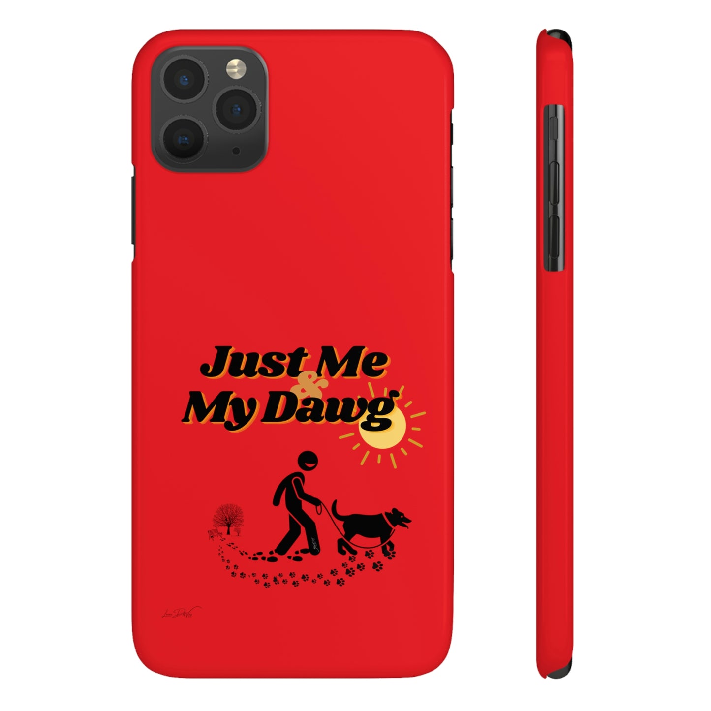 Slim (Just Me & My Dog) Phone Case