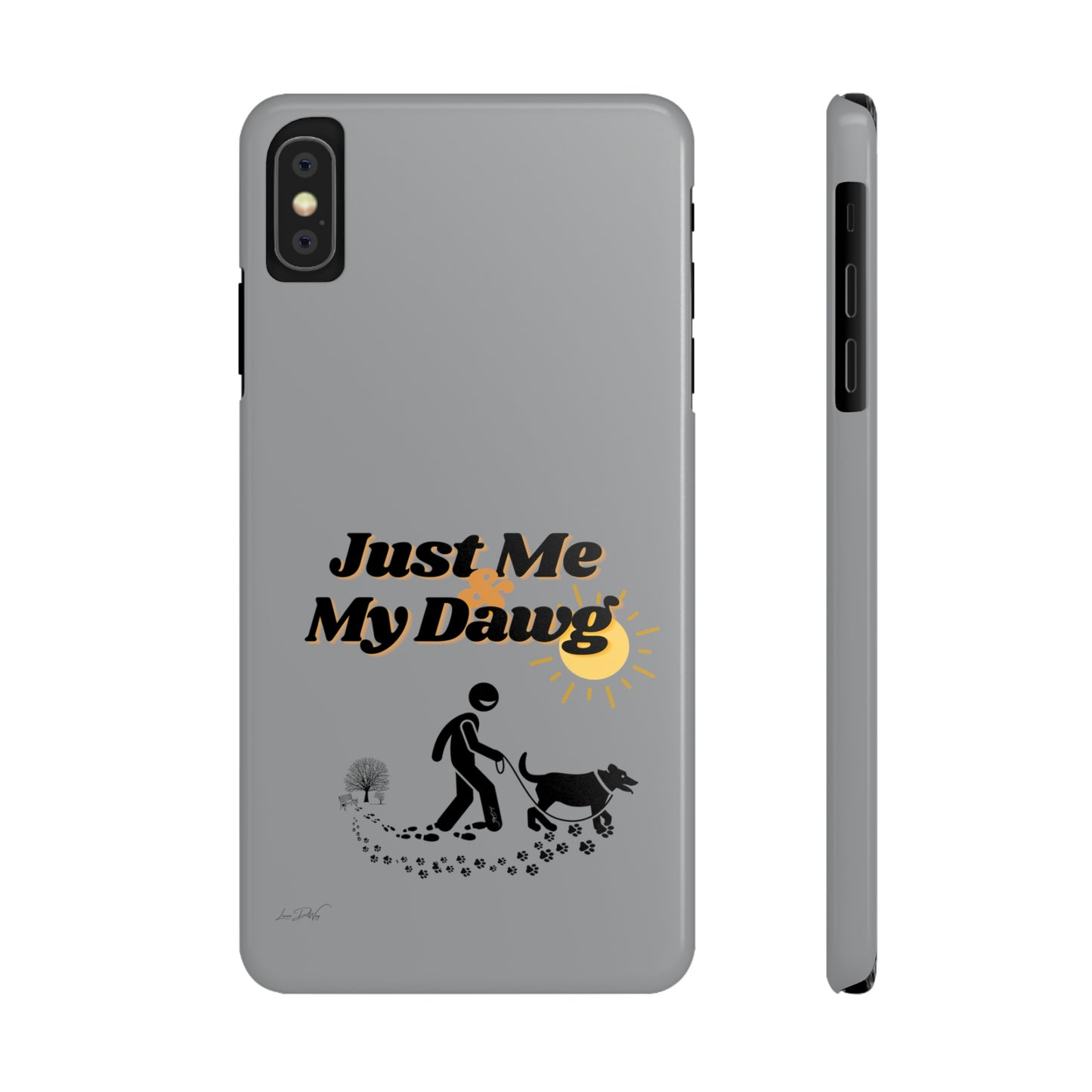 Slim (Just Me & My Dog) Phone Case