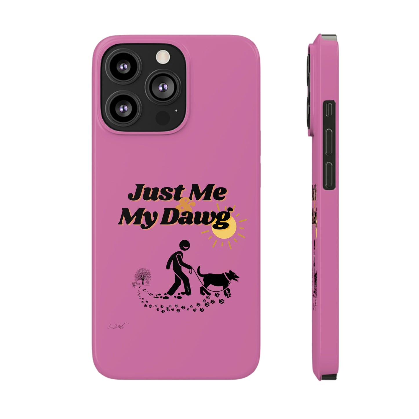 Slim (Just Me & My Dog) Phone Case