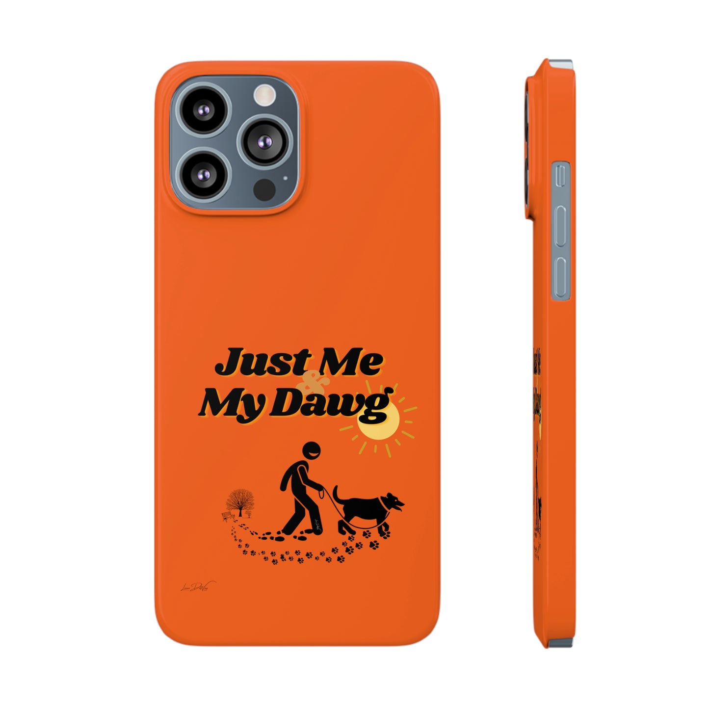 Slim (Just Me & My Dog) Phone Case