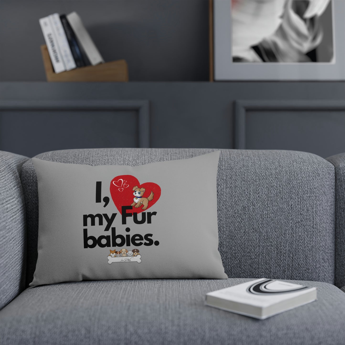 Comfy Pillow (I Love My Fur Babies)