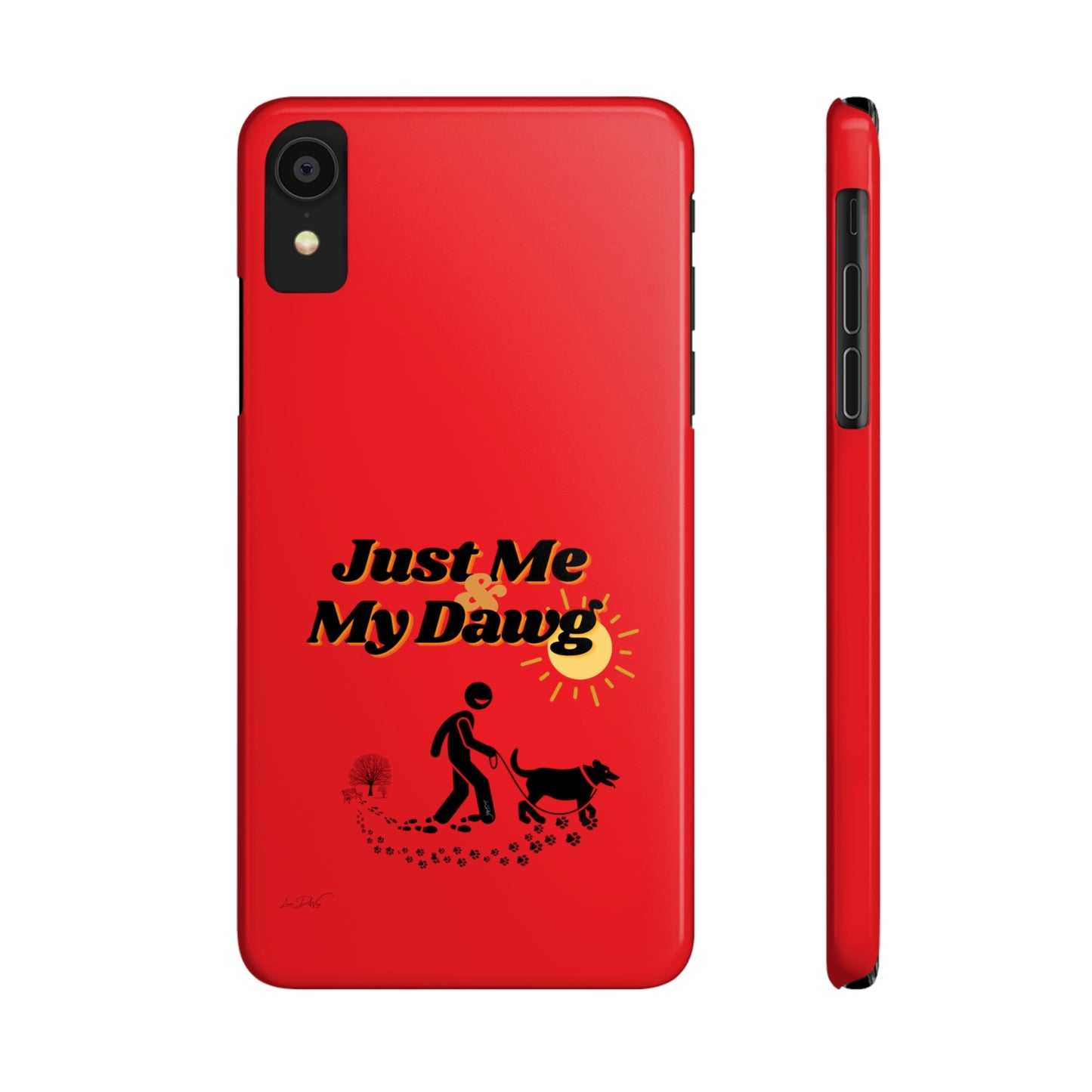 Slim (Just Me & My Dog) Phone Case