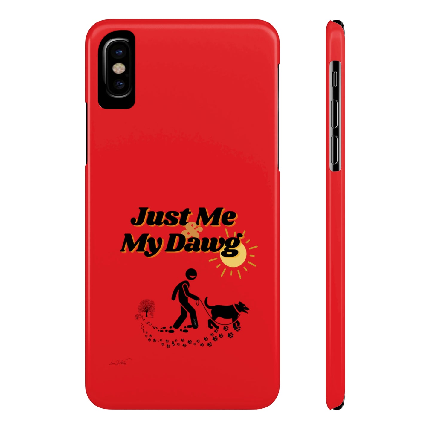 Slim (Just Me & My Dog) Phone Case