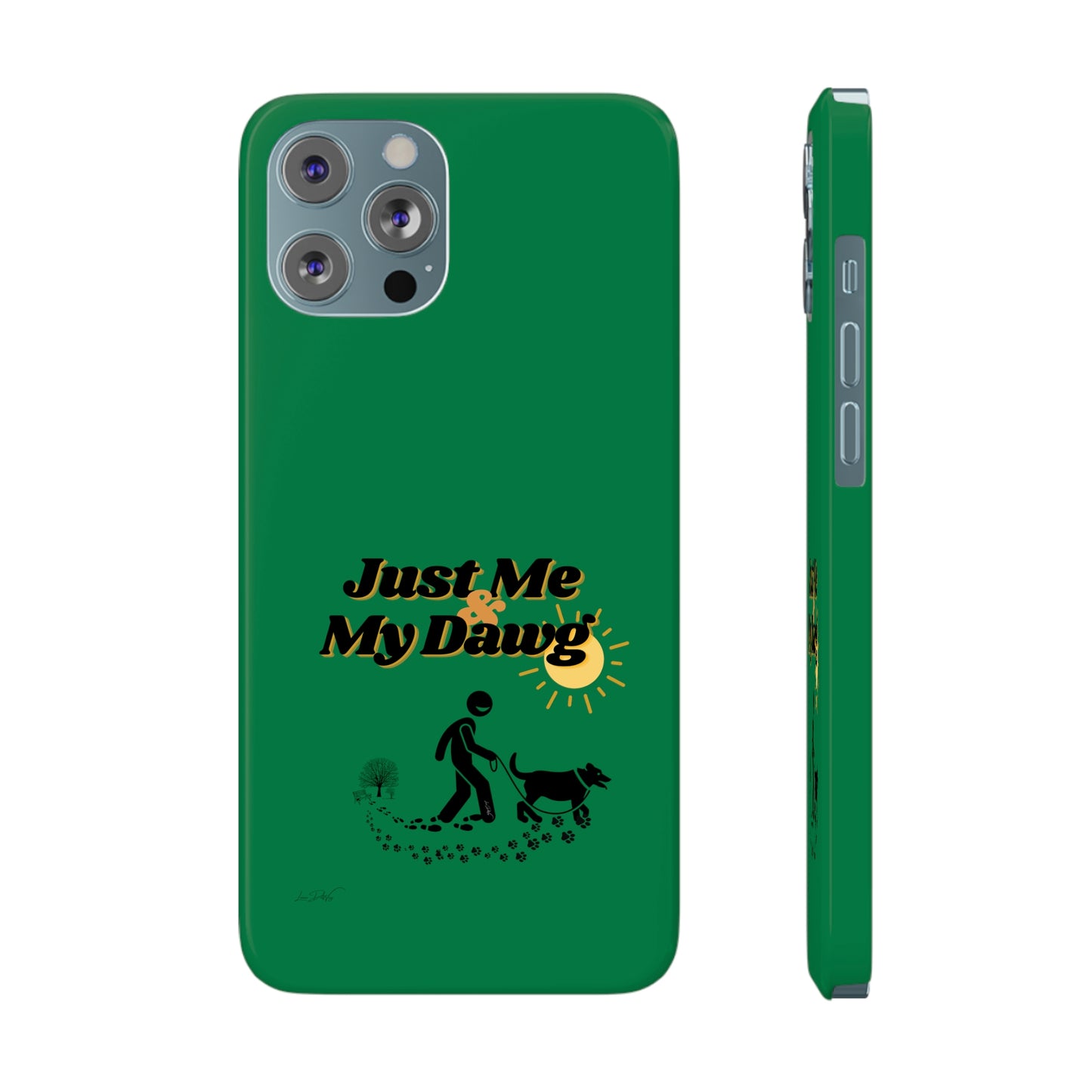 Slim (Just Me & My Dog) Phone Case