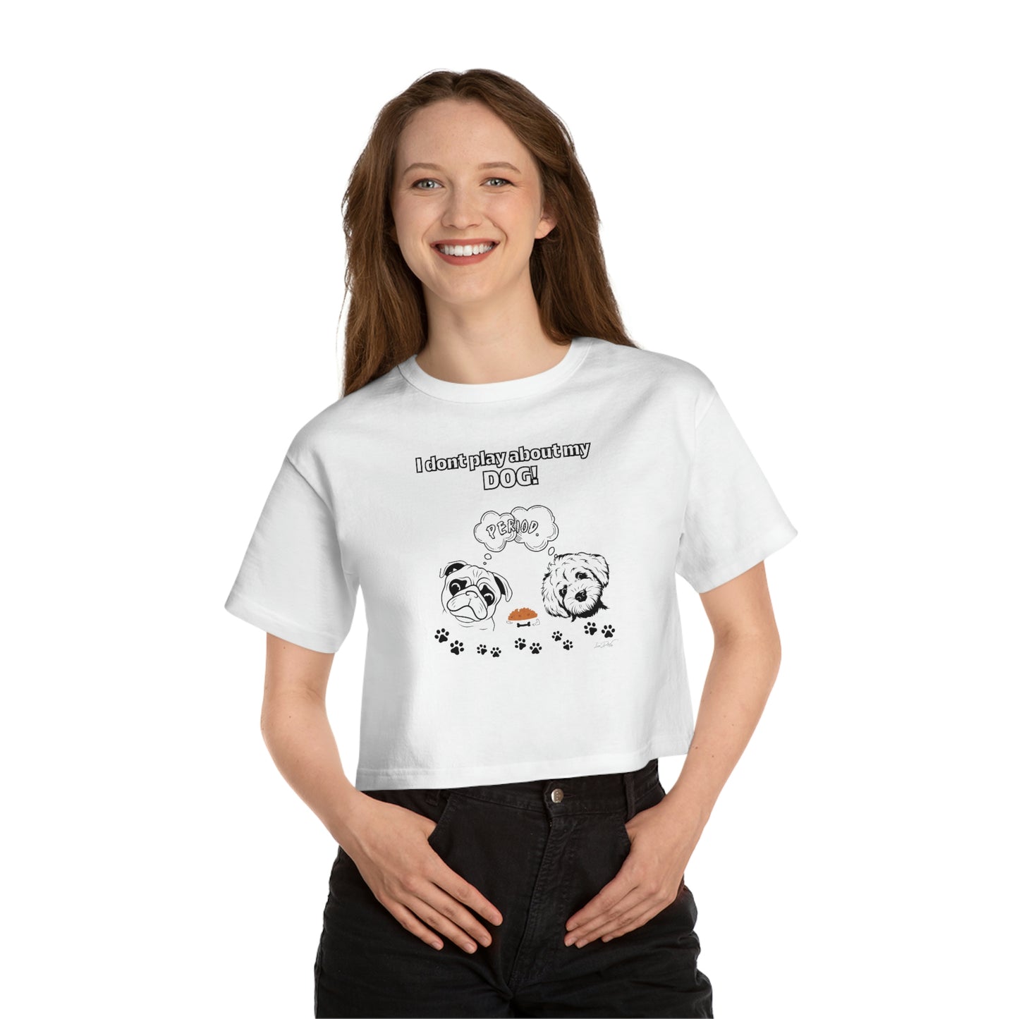 Champion Women's (I Dont Play About My Dog) Crop T-Shirt