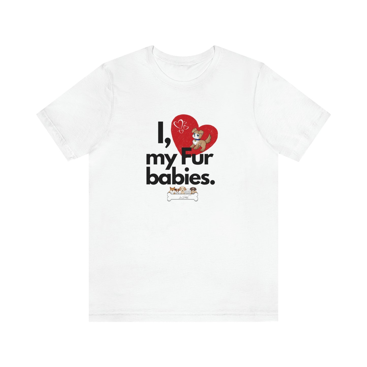 Women's (I Love My Fur babies) Jersey Short Sleeve Tee
