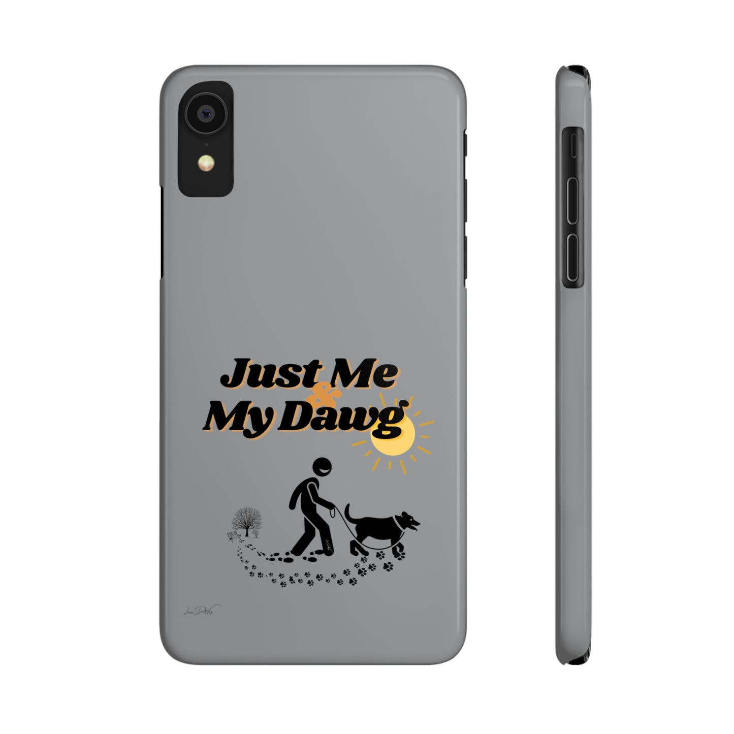 Slim (Just Me & My Dog) Phone Case