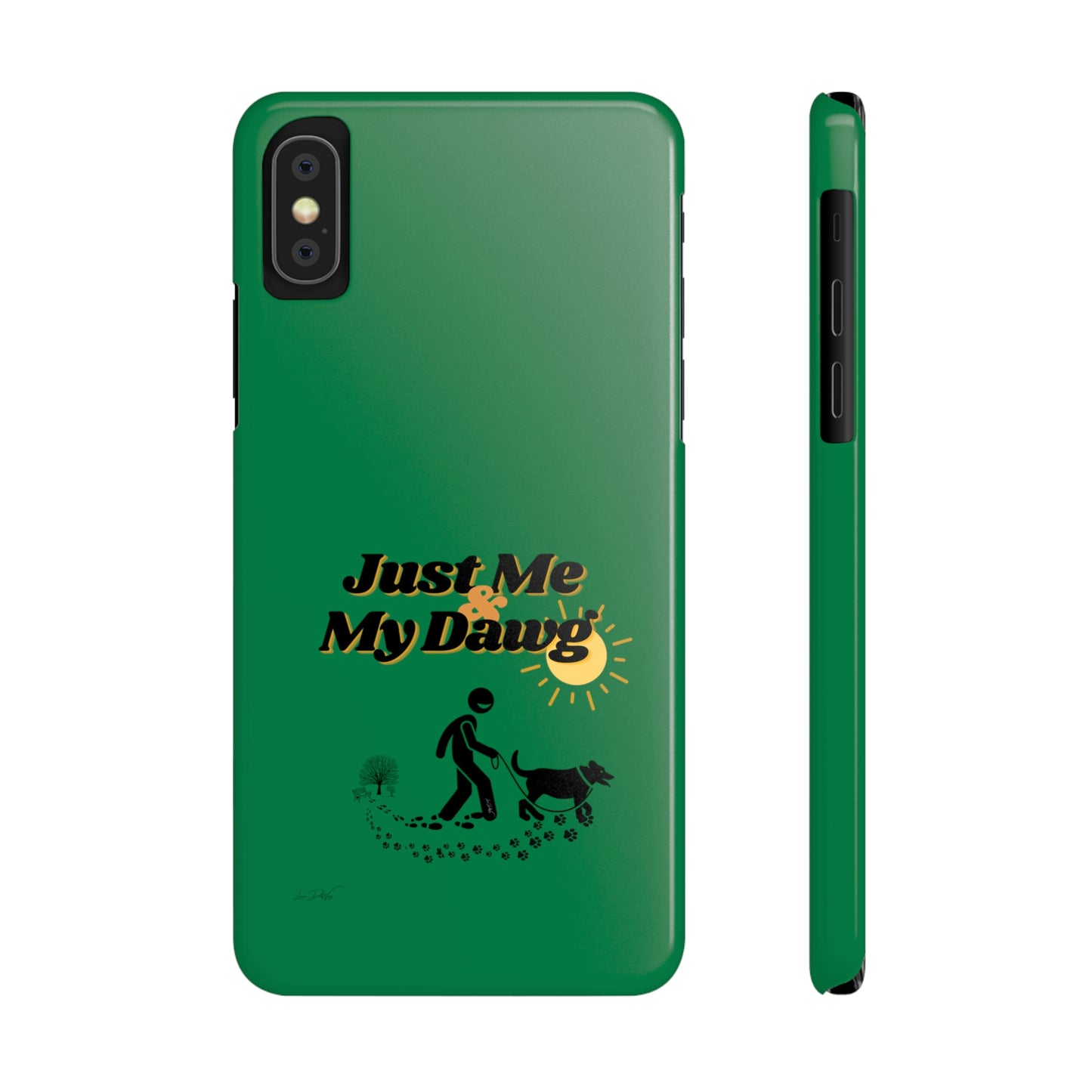 Slim (Just Me & My Dog) Phone Case