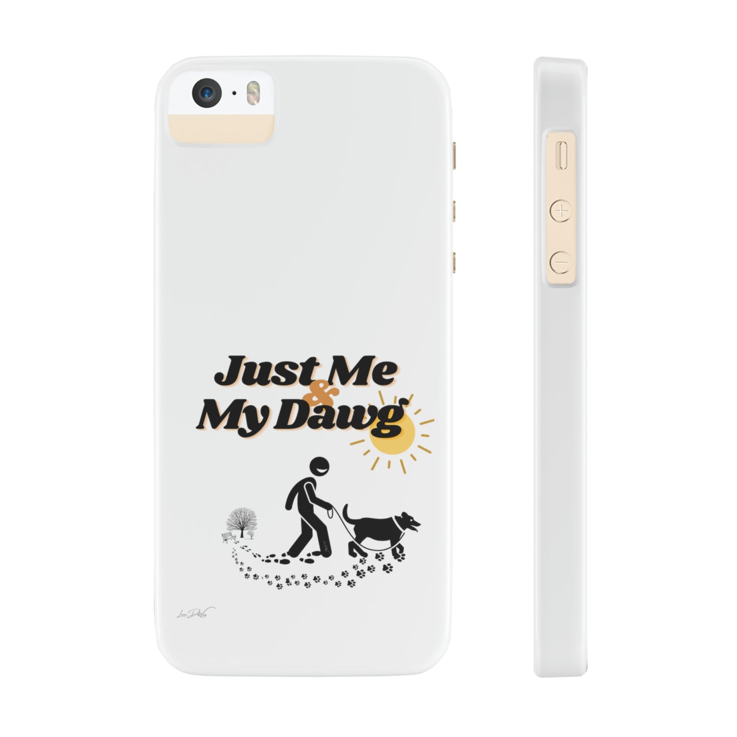 Slim (Just Me & My Dog) Phone Case