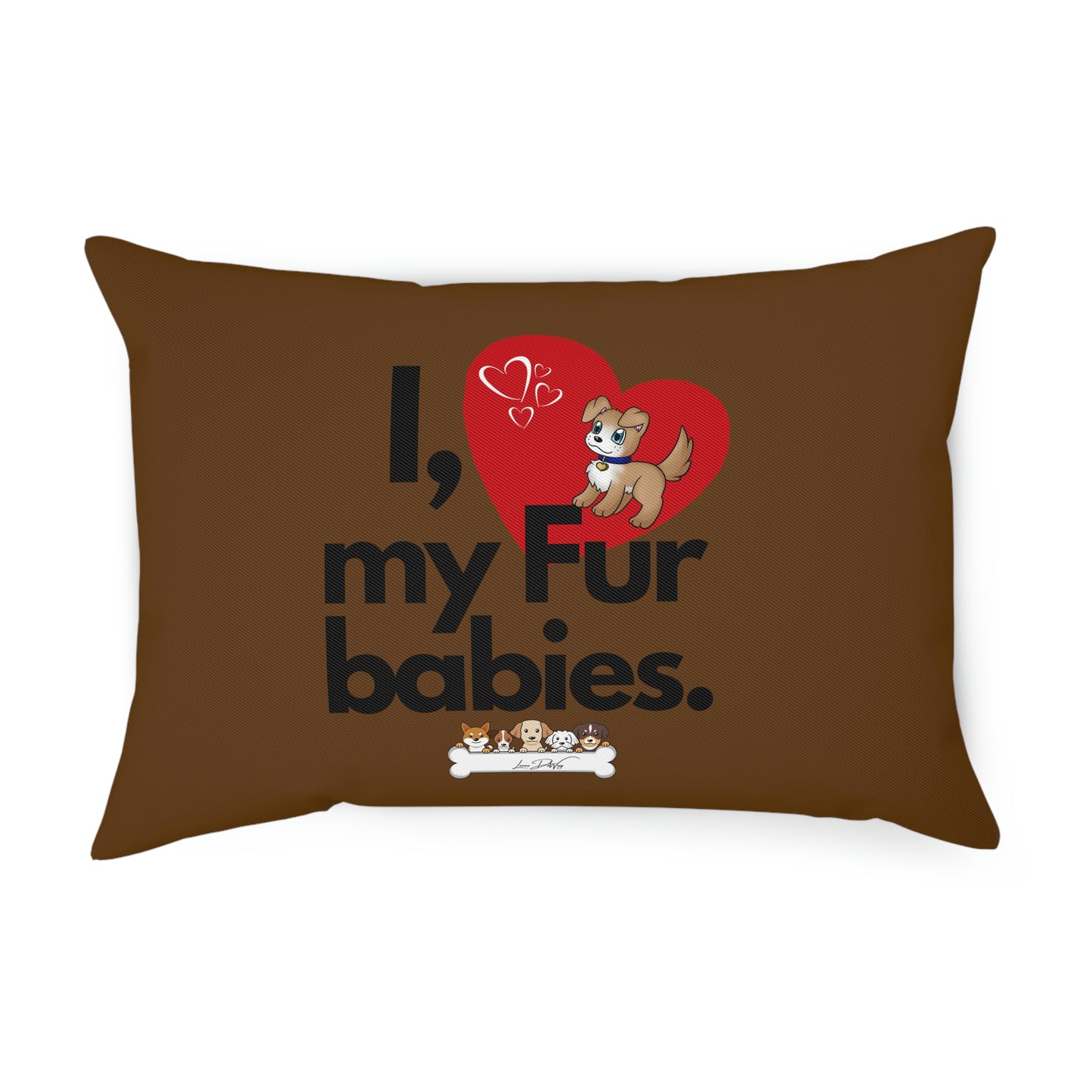 Comfy Pillow (I Love My Fur Babies)