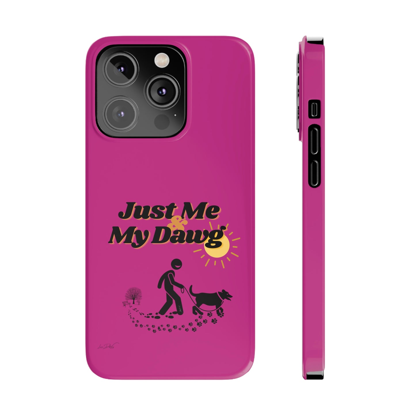 Slim (Just Me & My Dog) Phone Case