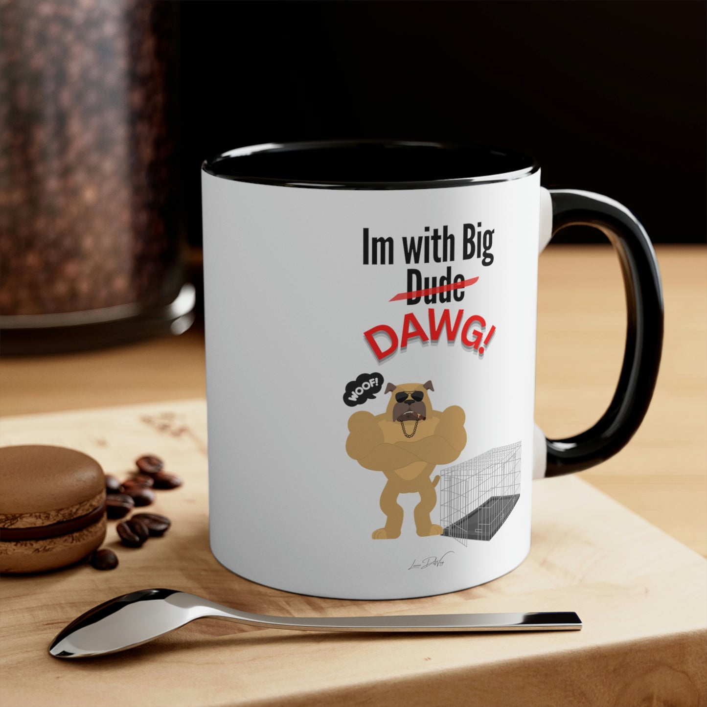 Coffee Mug, 11oz (Im With Big Dawg)