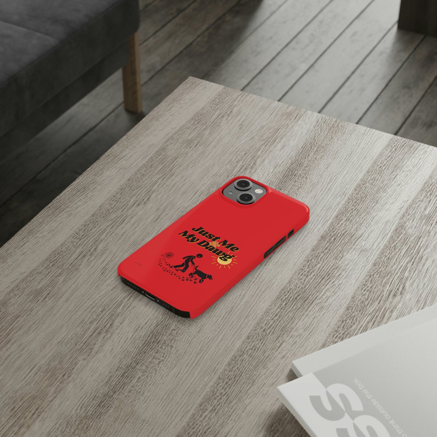 Slim (Just Me & My Dog) Phone Case
