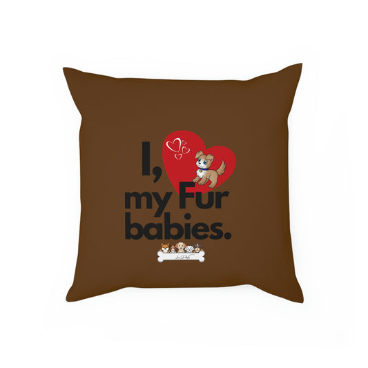 Comfy Pillow (I Love My Fur Babies)