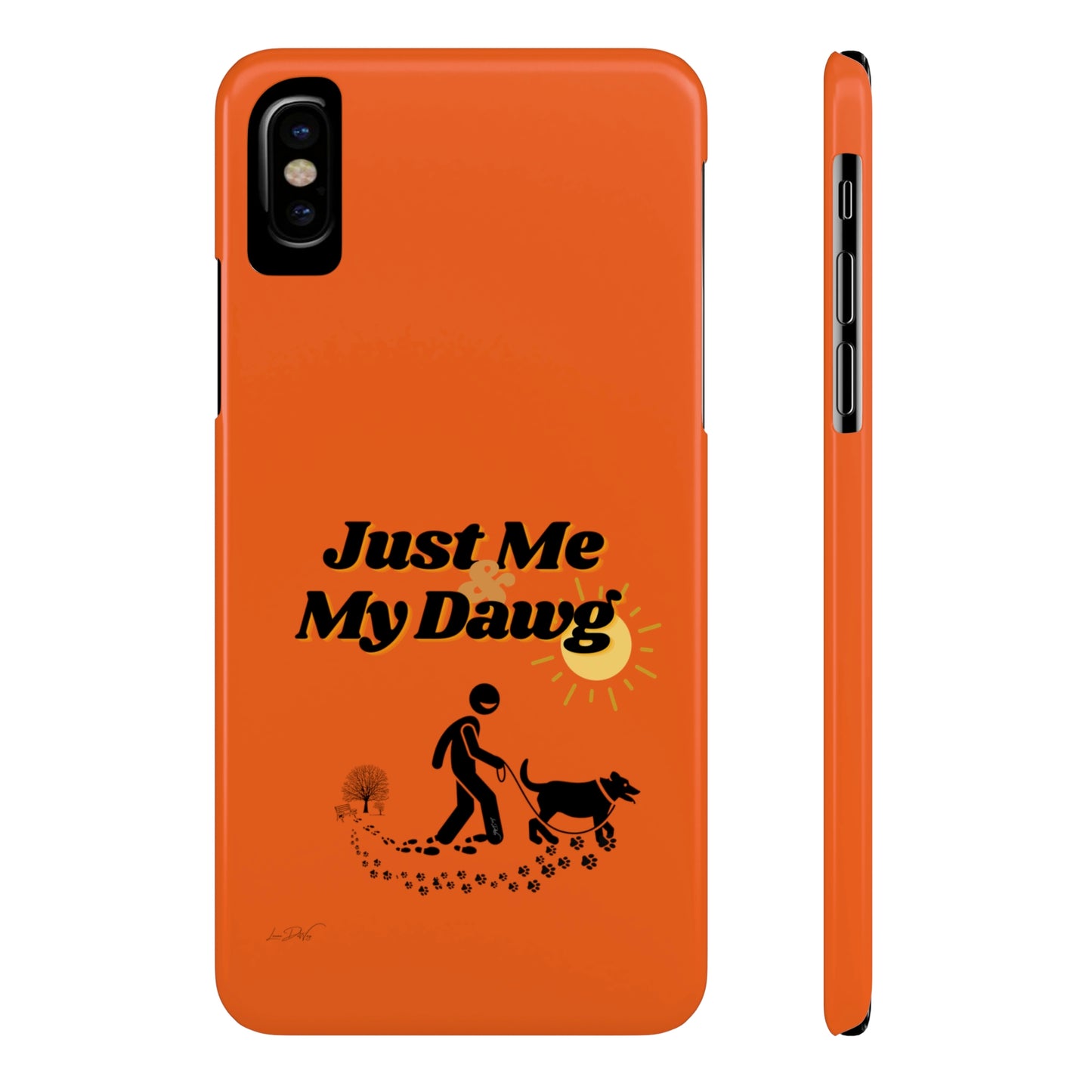 Slim (Just Me & My Dog) Phone Case