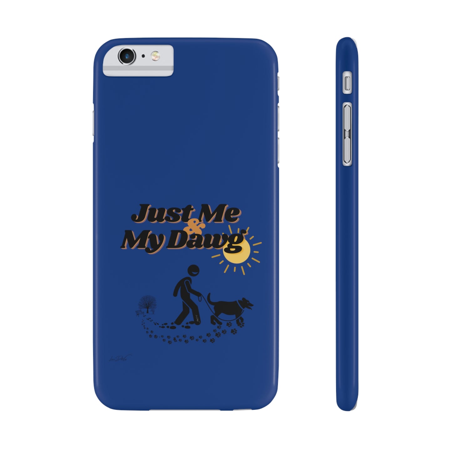 Slim (Just Me & My Dog) Phone Case