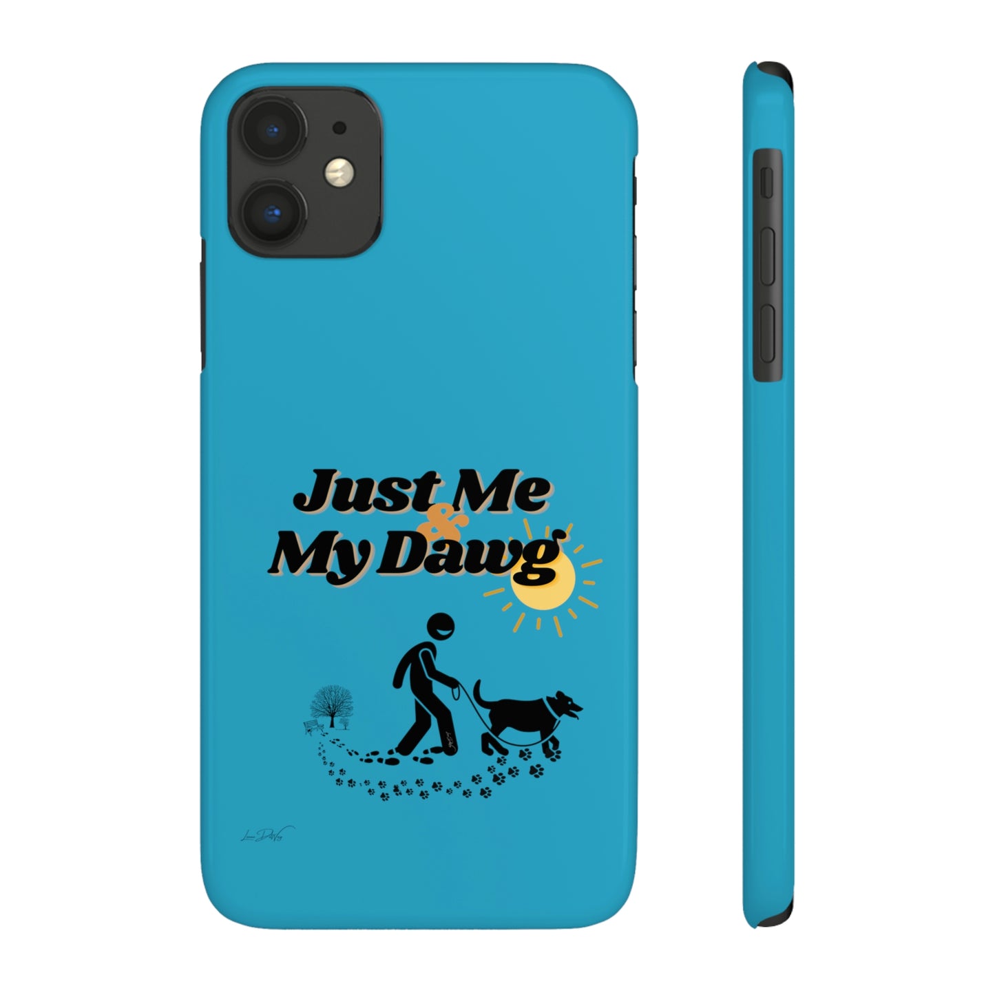 Slim (Just Me & My Dog) Phone Case