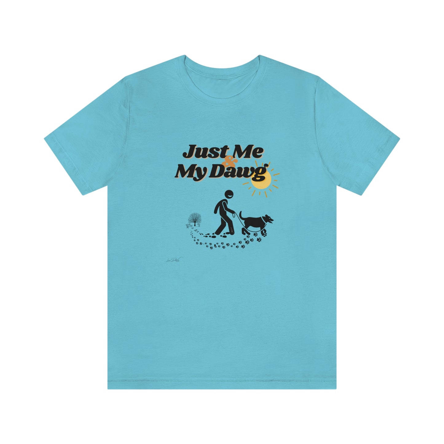 Women's (Just me & my Dog) Short Sleeve Tee