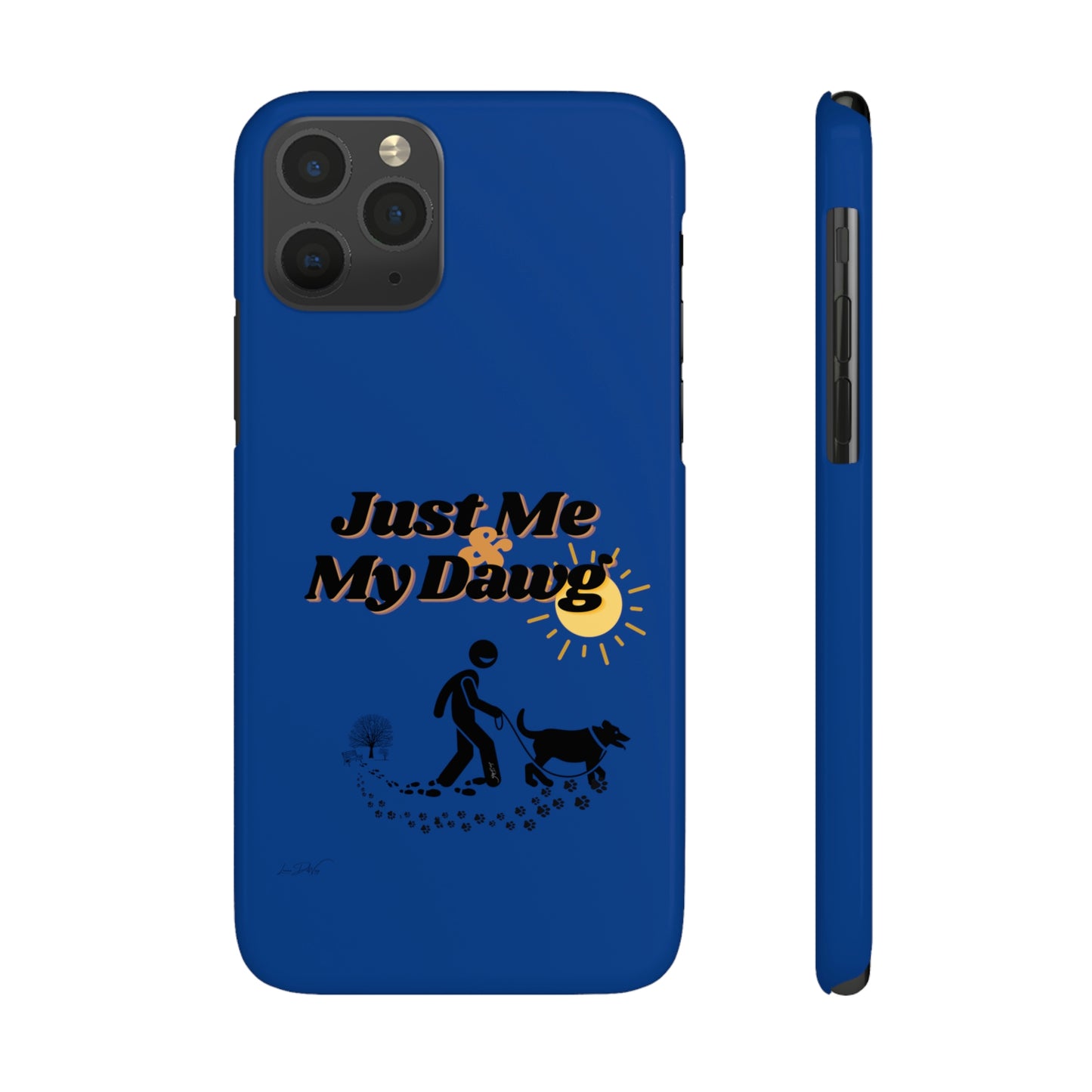 Slim (Just Me & My Dog) Phone Case