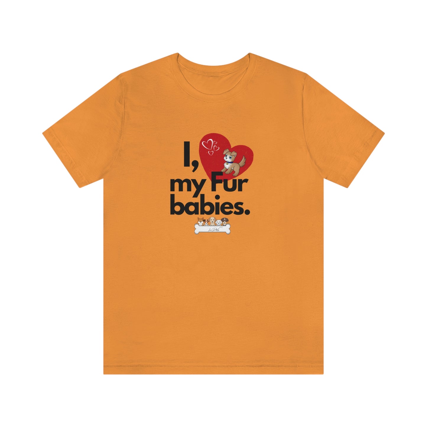 Women's (I Love My Fur babies) Jersey Short Sleeve Tee
