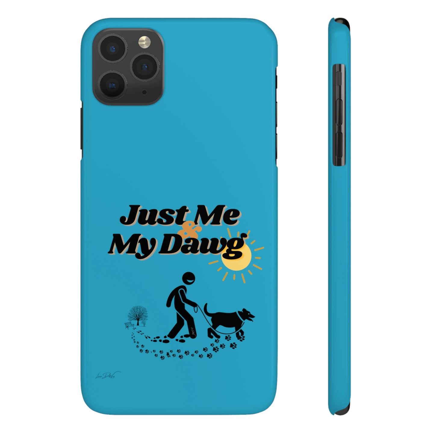 Slim (Just Me & My Dog) Phone Case
