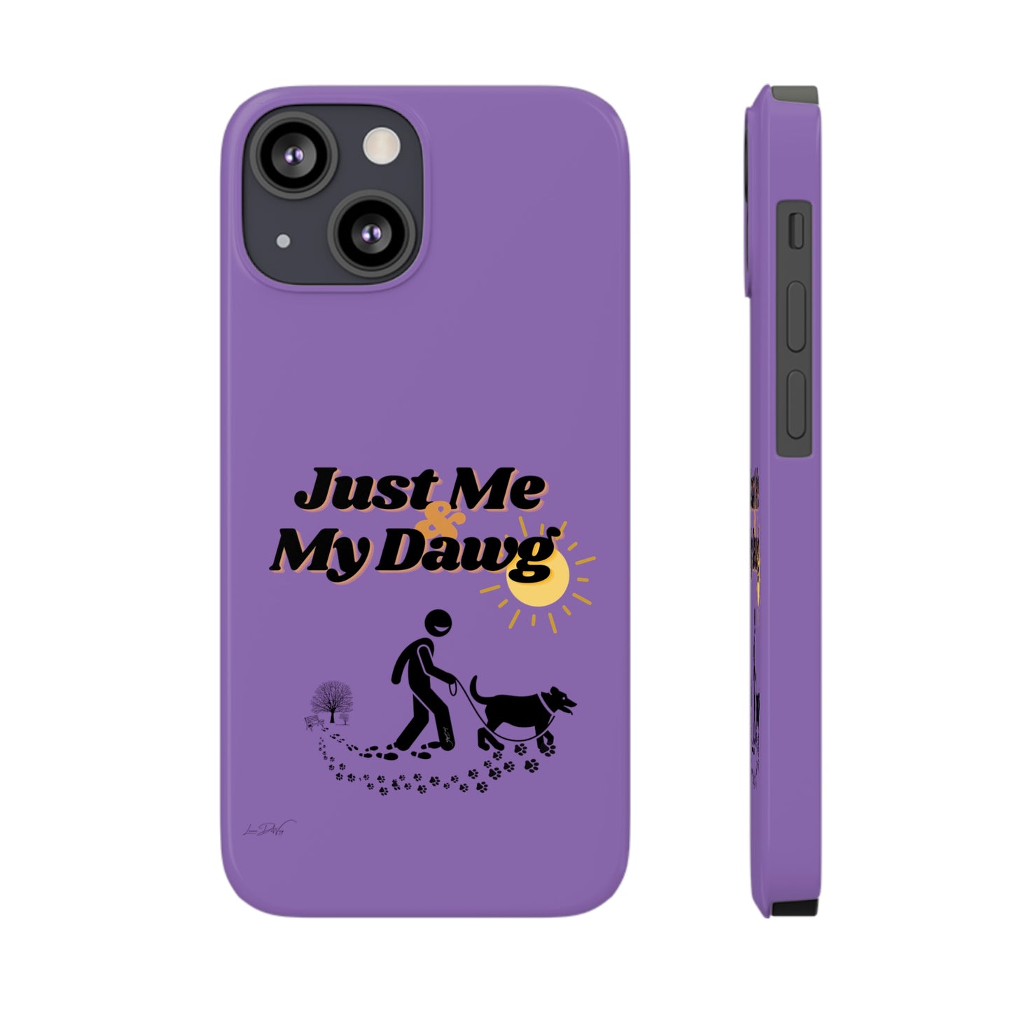 Slim (Just Me & My Dog) Phone Case