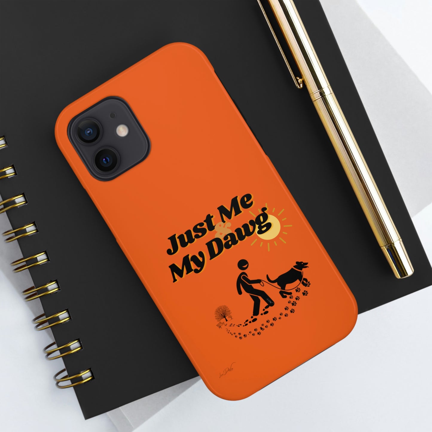 Durable (Just Me & My Dog) Phone Case
