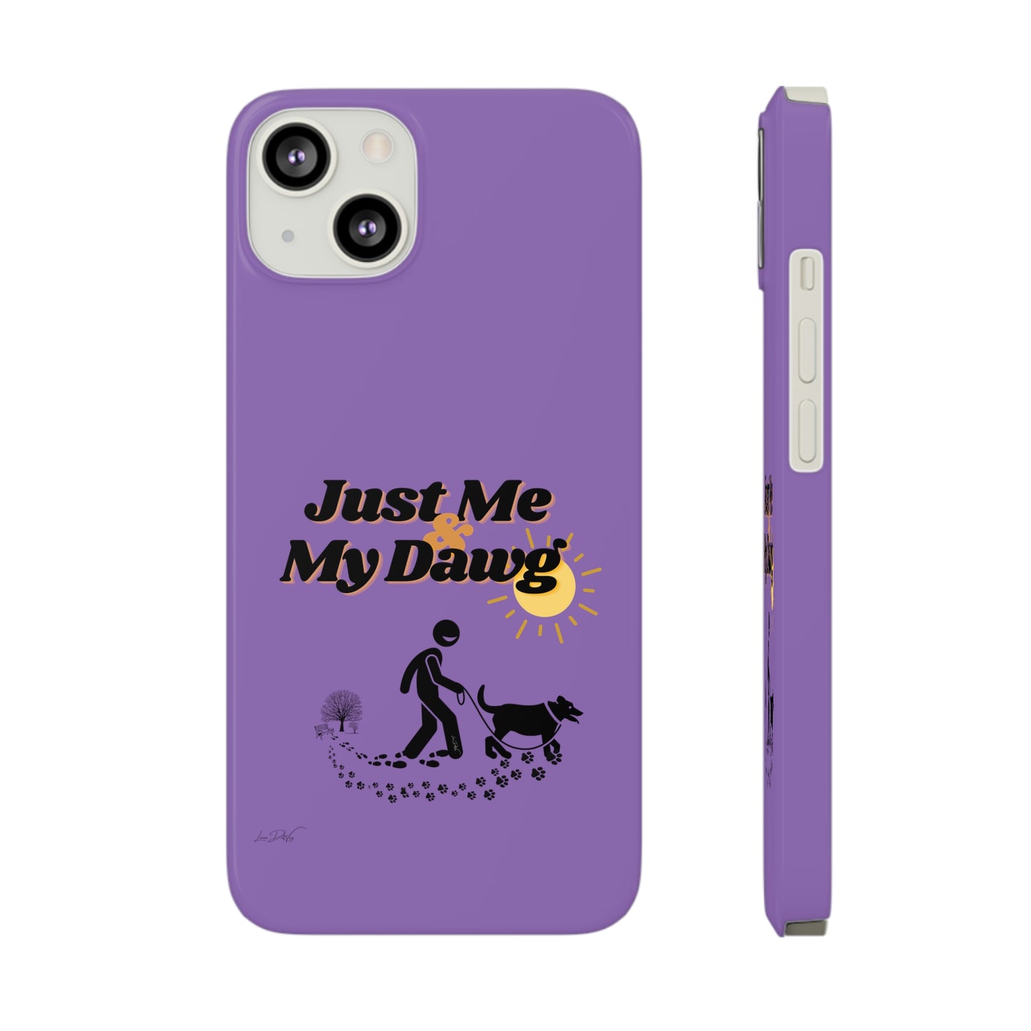 Slim (Just Me & My Dog) Phone Case