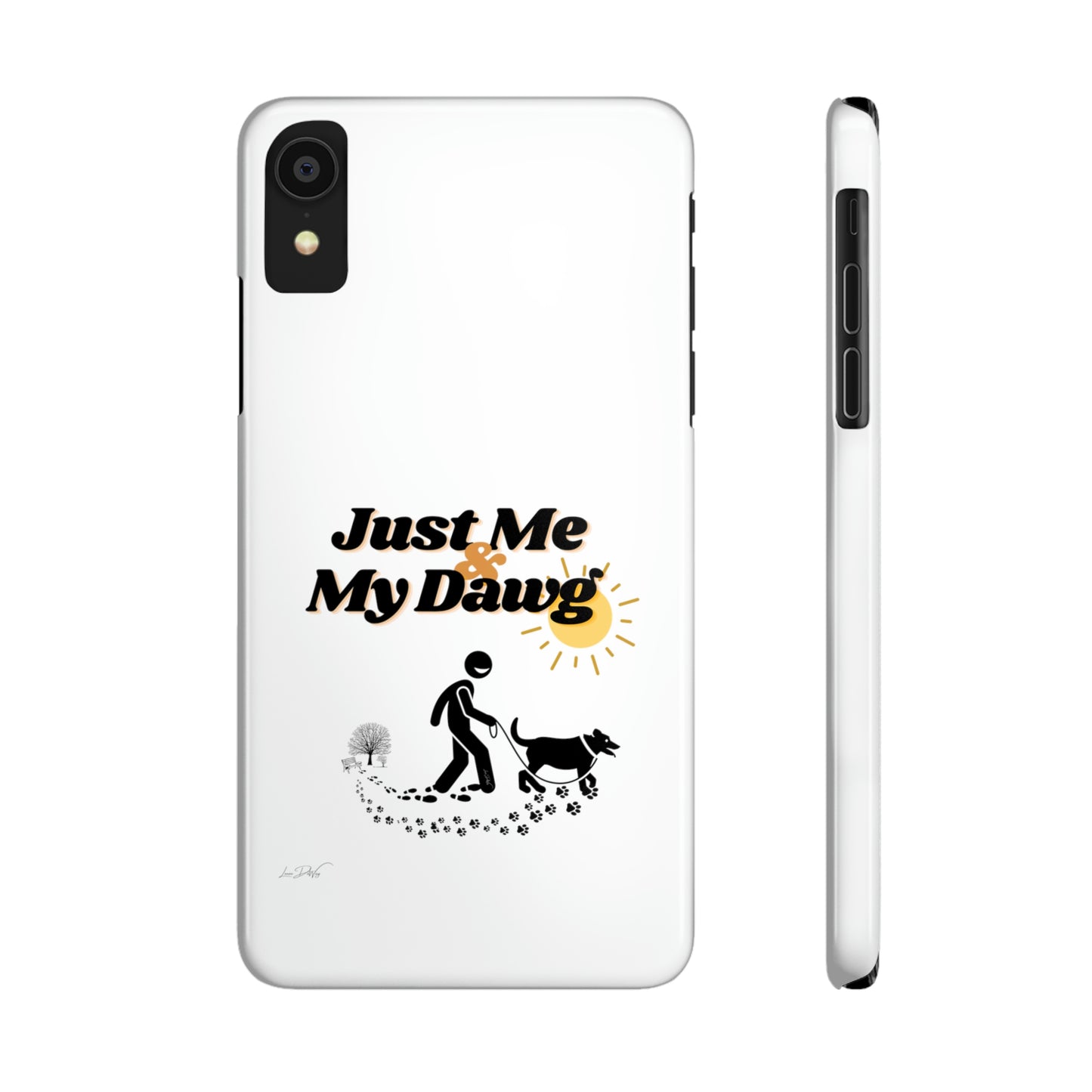 Slim (Just Me & My Dog) Phone Case