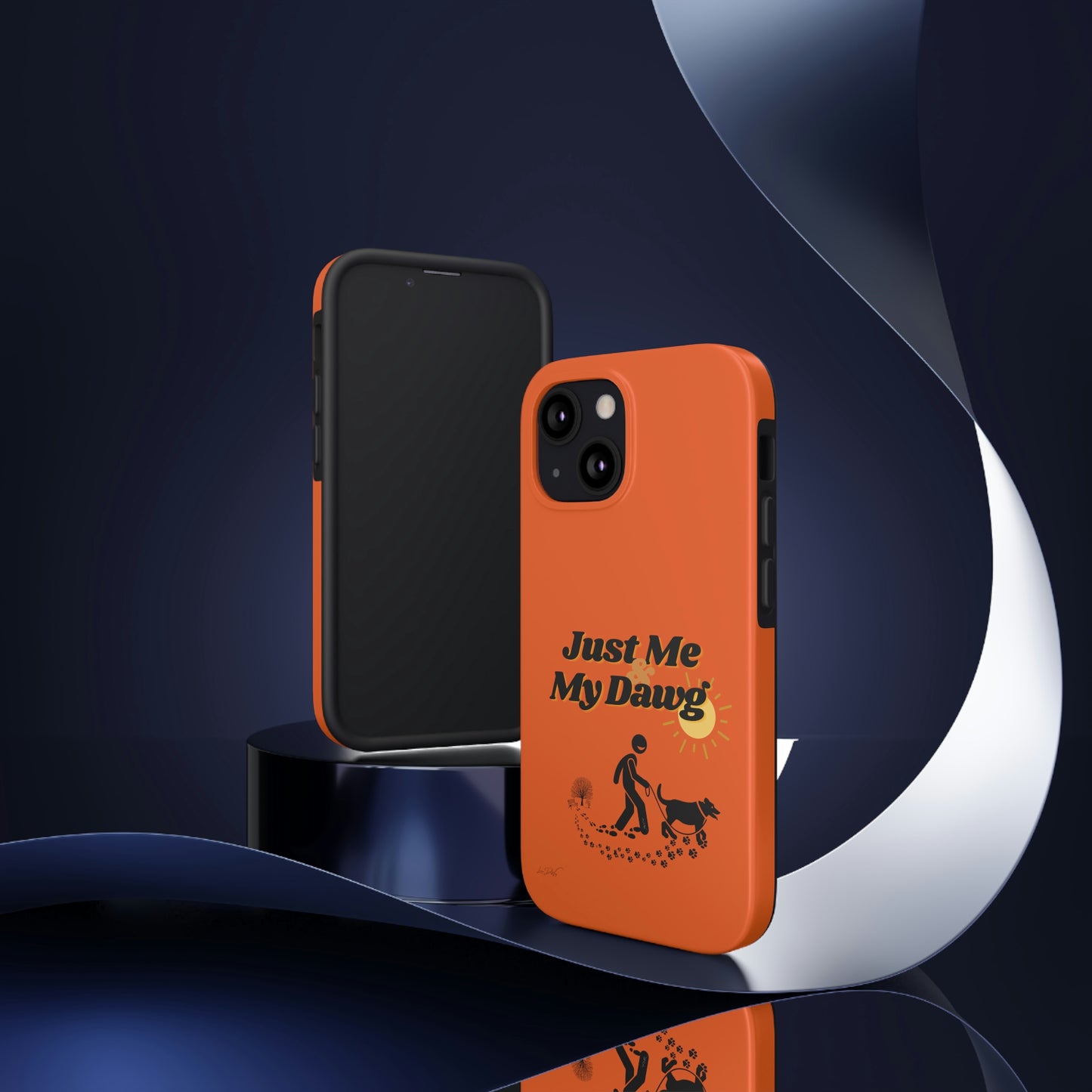Durable (Just Me & My Dog) Phone Case