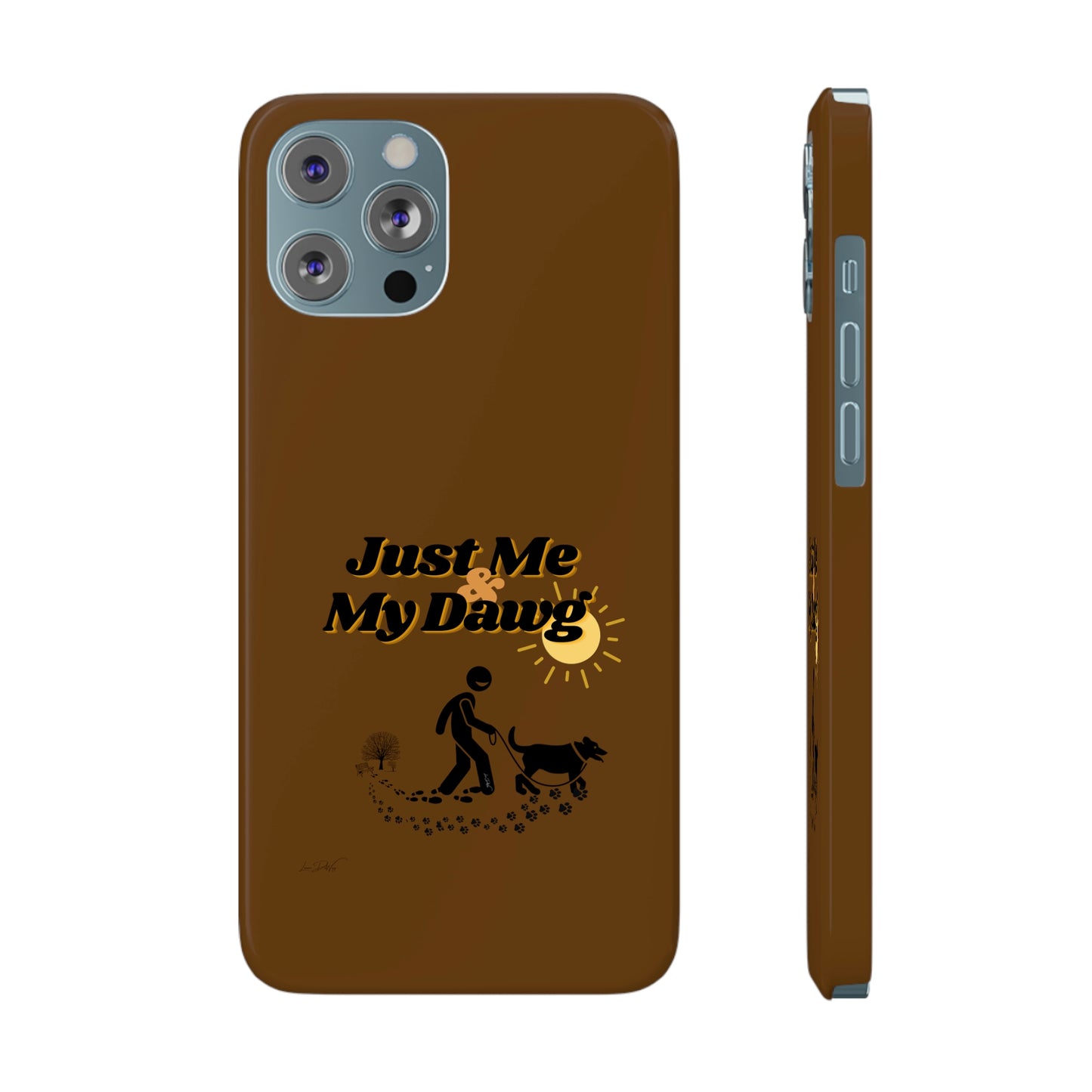 Slim (Just Me & My Dog) Phone Case