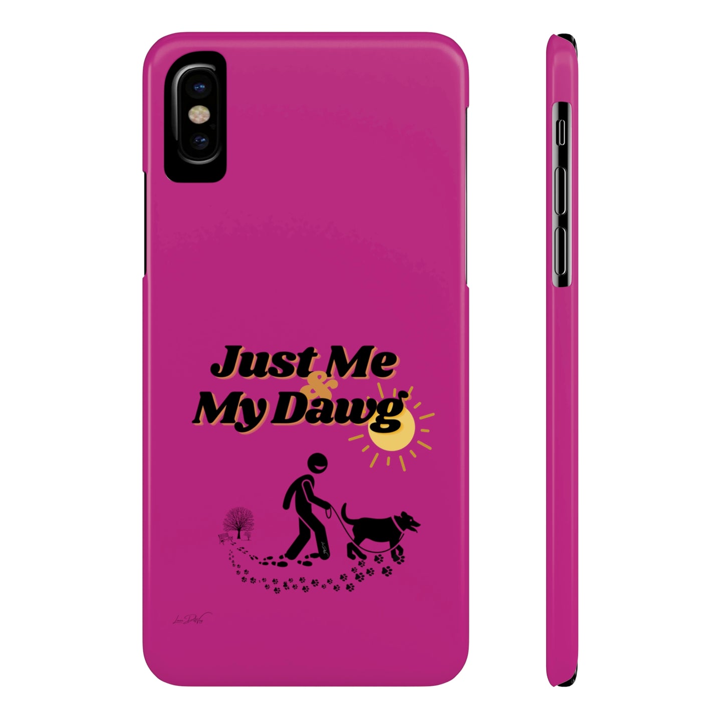 Slim (Just Me & My Dog) Phone Case