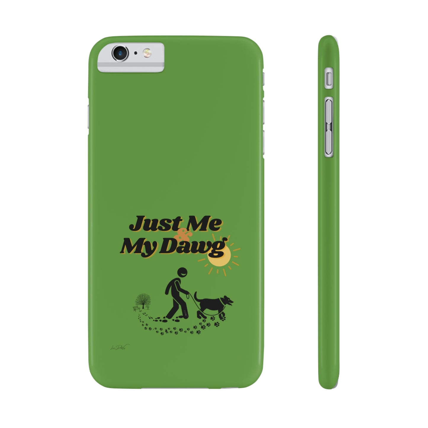 Slim (Just Me & My Dog) Phone Case