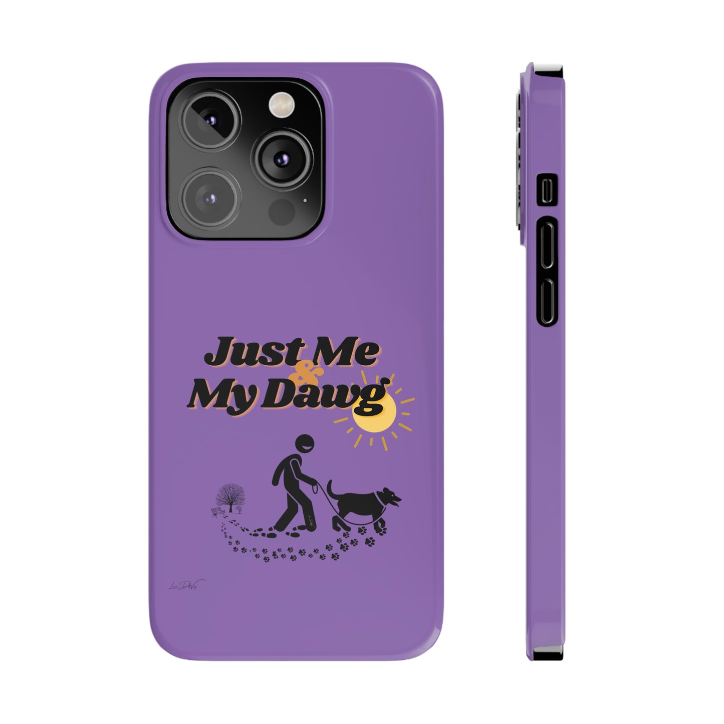 Slim (Just Me & My Dog) Phone Case
