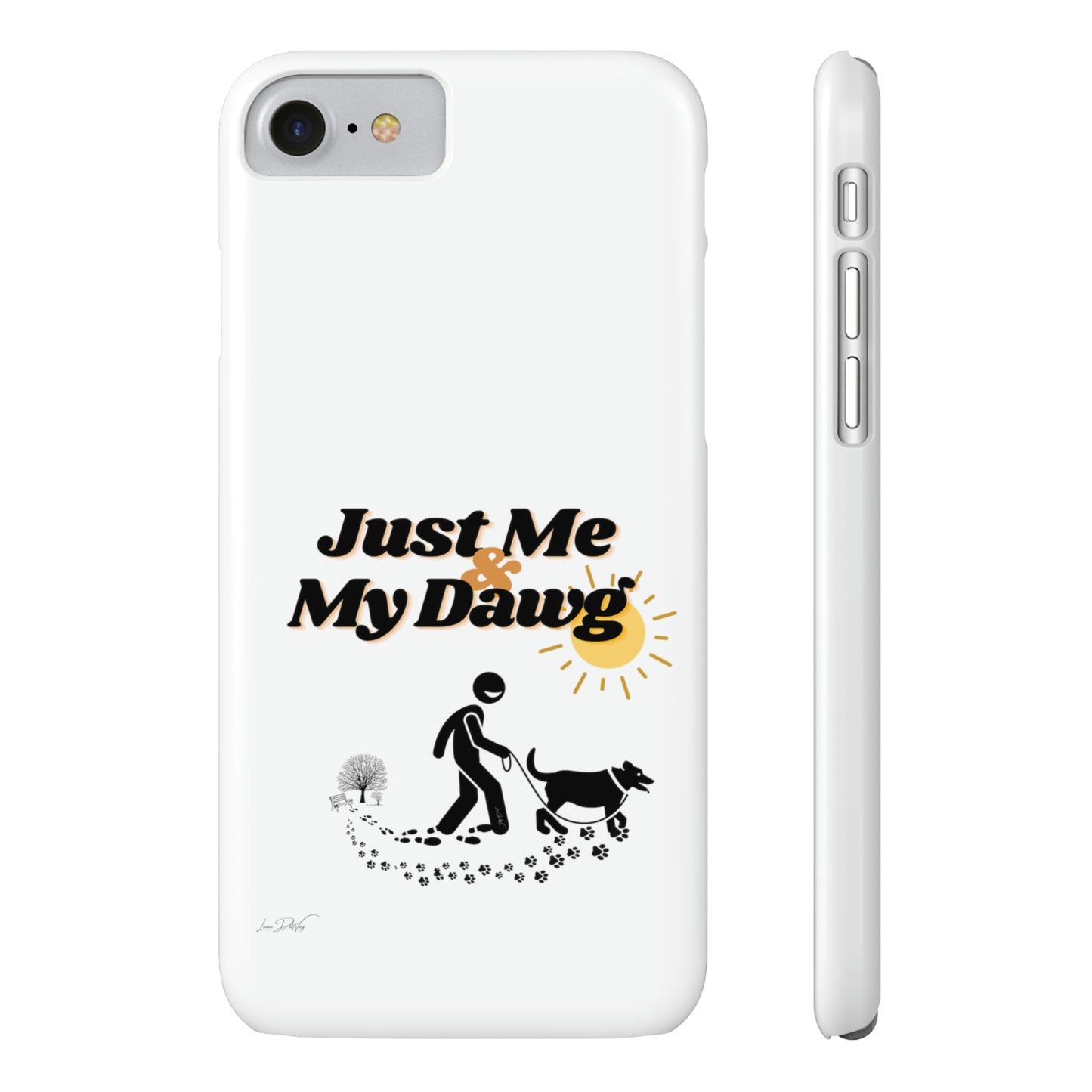 Slim (Just Me & My Dog) Phone Case
