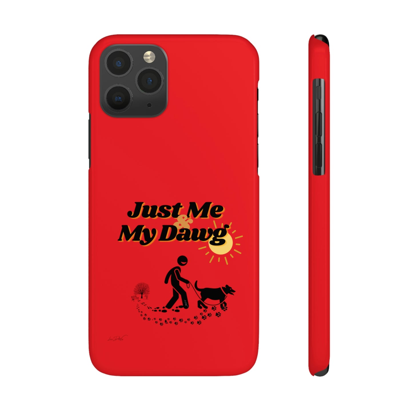 Slim (Just Me & My Dog) Phone Case