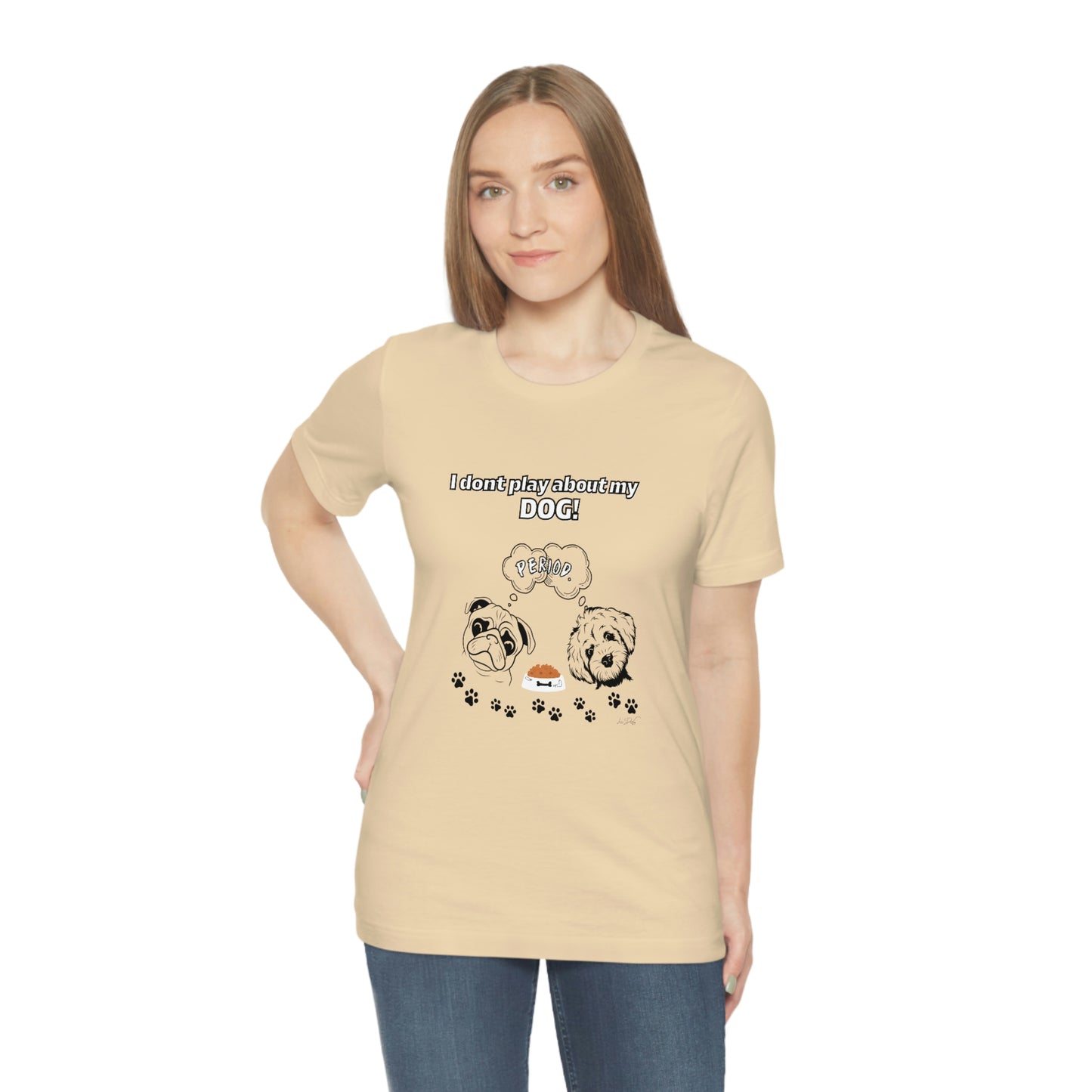Women's (I Don't Play About My Dog) Jersey Short Sleeve Tee