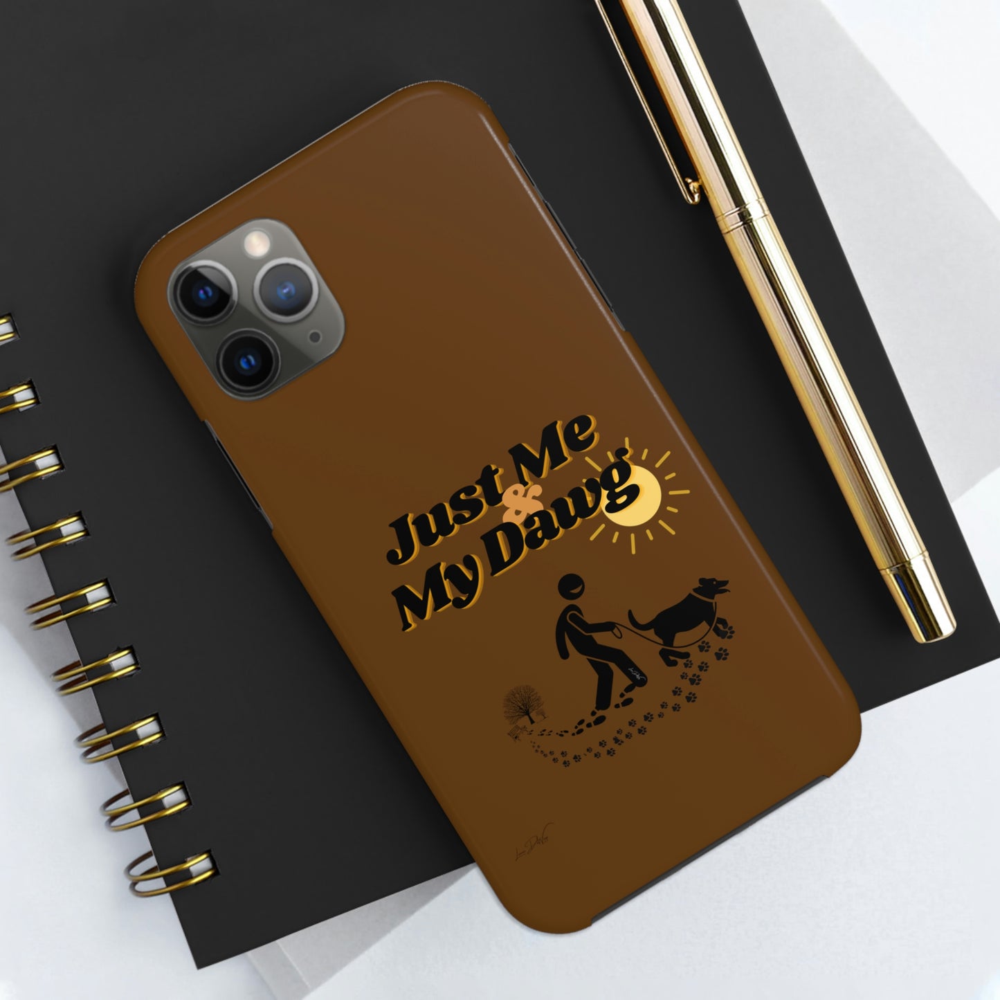 Durable (Just Me & My Dog) Phone Case