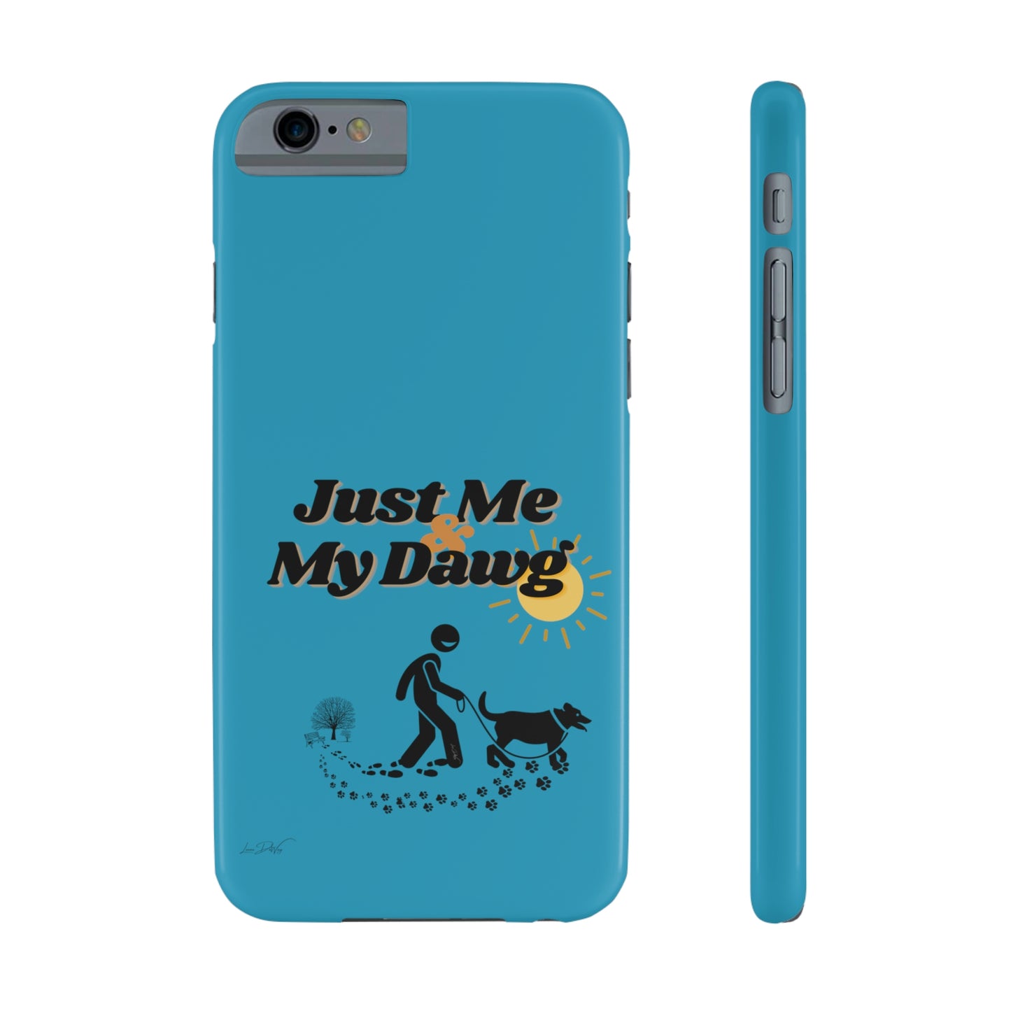 Slim (Just Me & My Dog) Phone Case