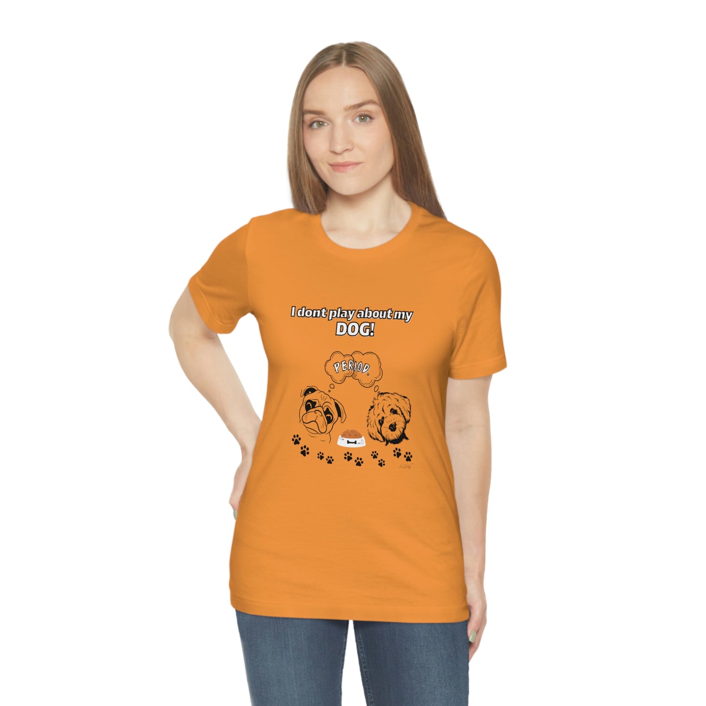 Women's (I Don't Play About My Dog) Jersey Short Sleeve Tee