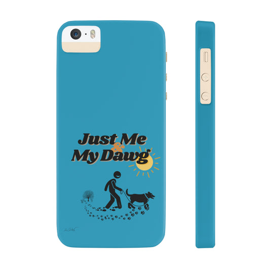 Slim (Just Me & My Dog) Phone Case