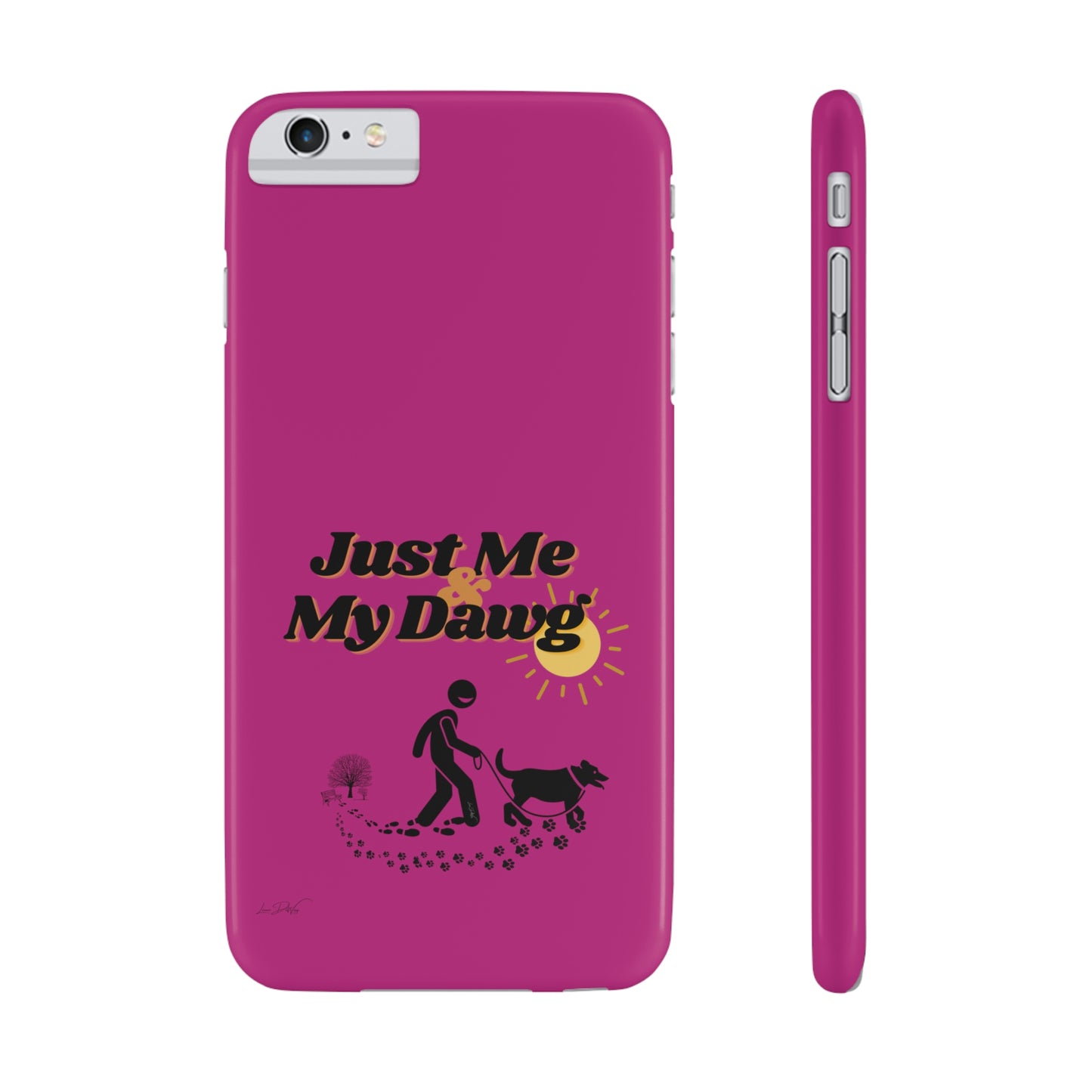 Slim (Just Me & My Dog) Phone Case