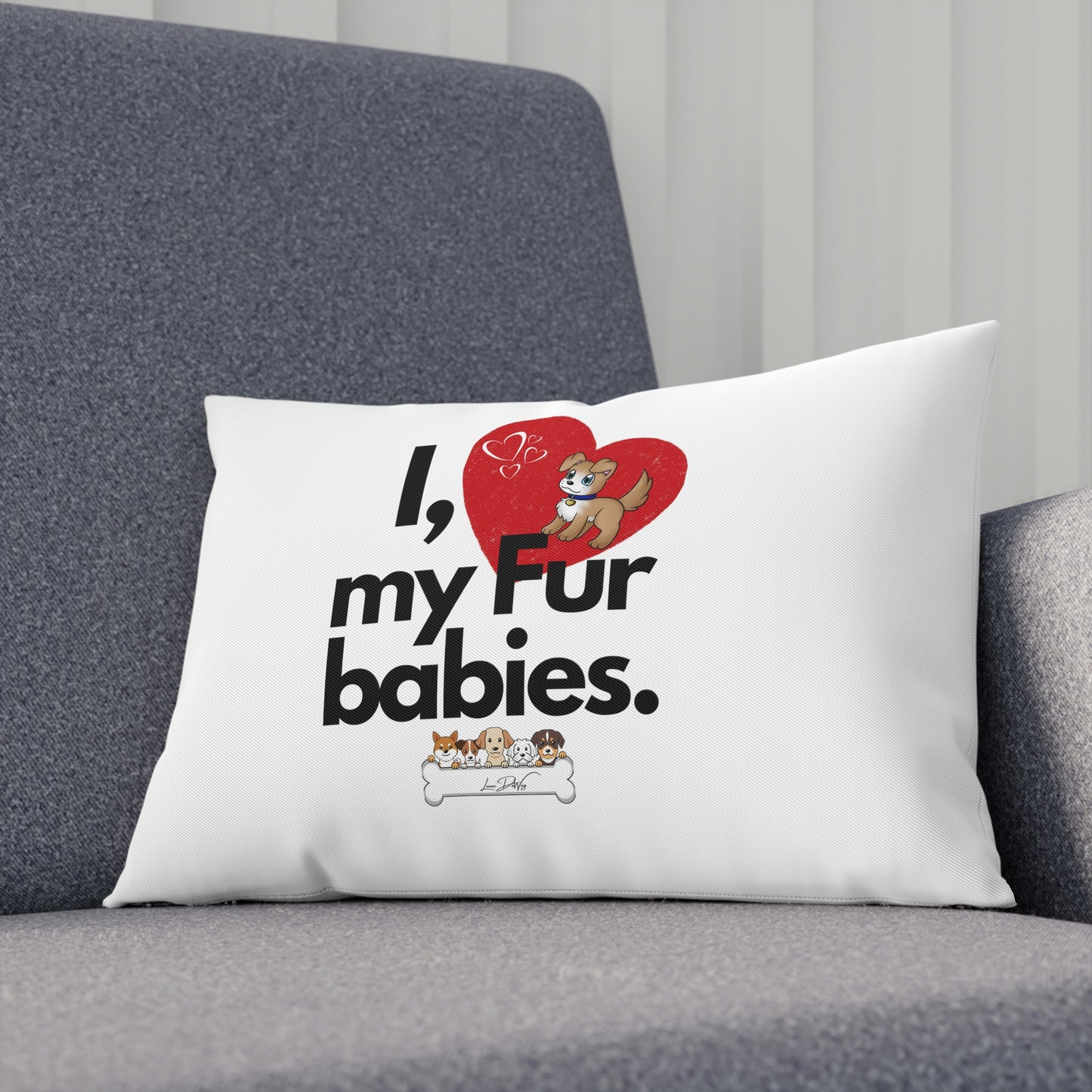 Comfy Pillow (I Love My Fur Babies)