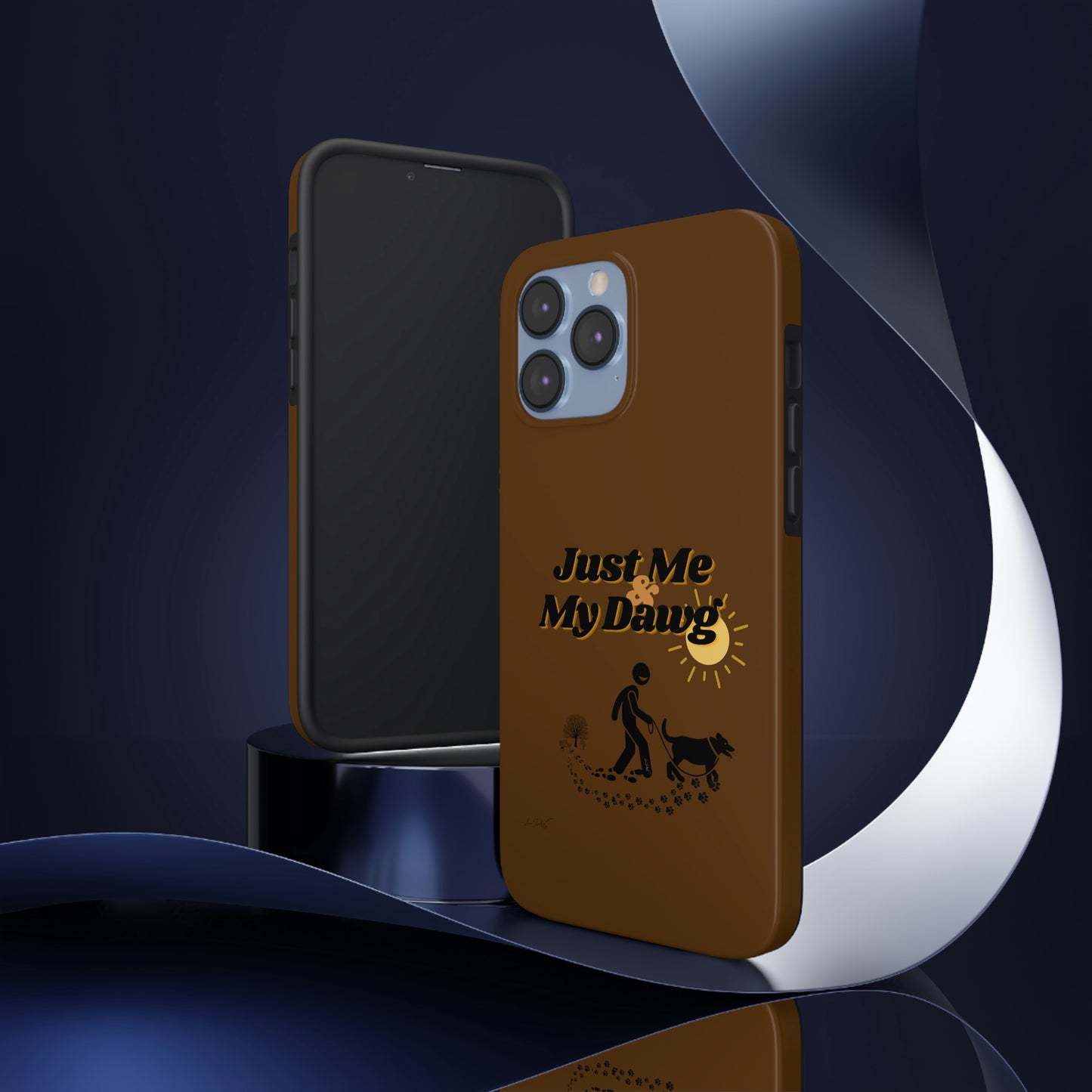 Durable (Just Me & My Dog) Phone Case