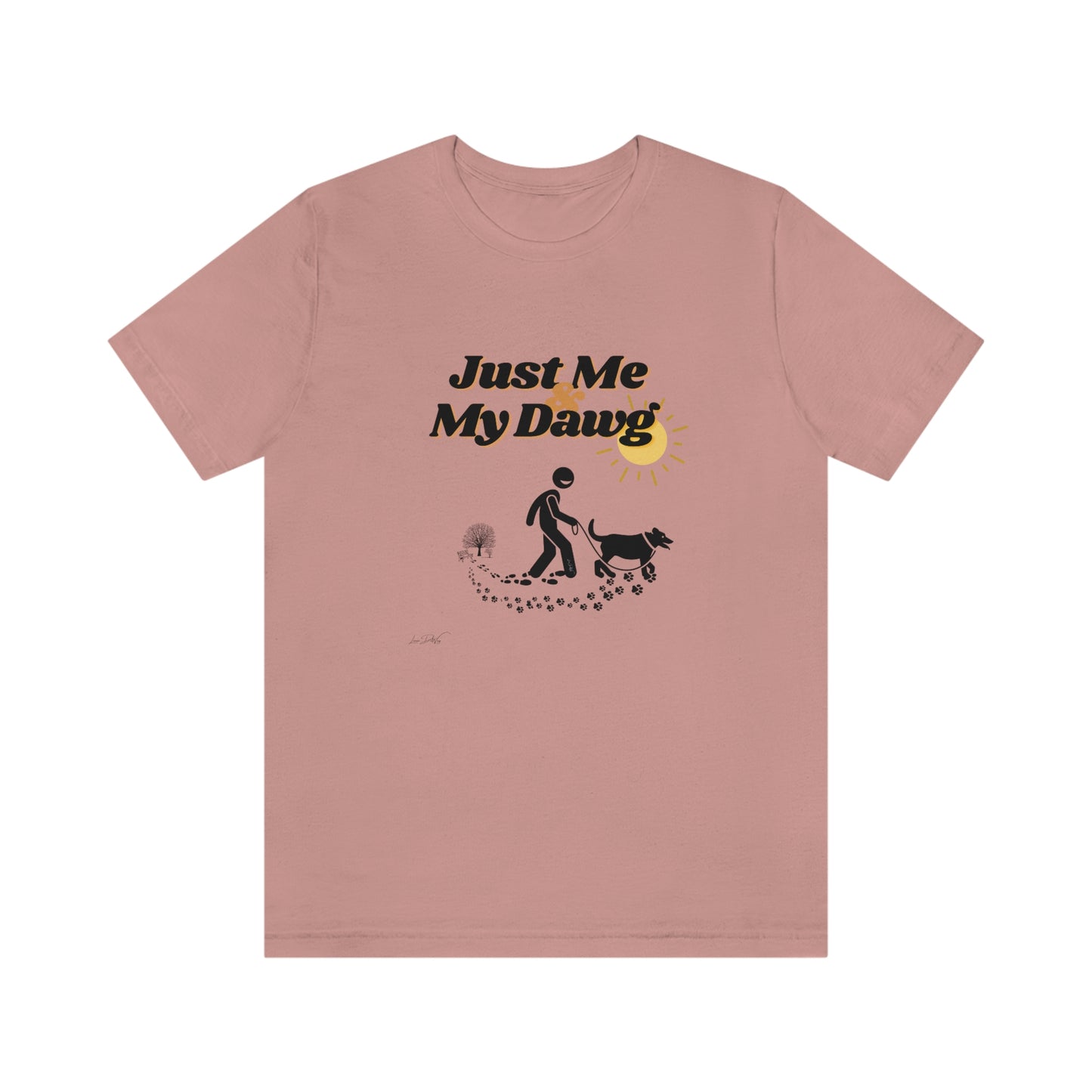 Women's (Just me & my Dog) Short Sleeve Tee