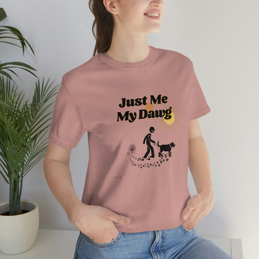 Women's (Just me & my Dog) Short Sleeve Tee
