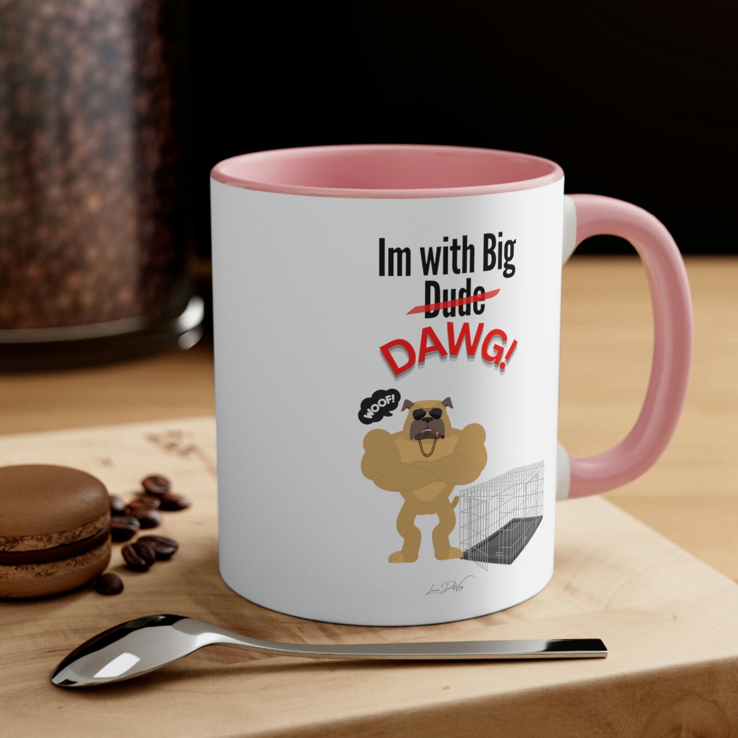 Coffee Mug, 11oz (Im With Big Dawg)