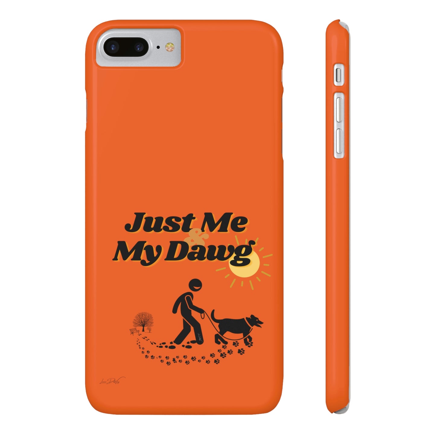 Slim (Just Me & My Dog) Phone Case