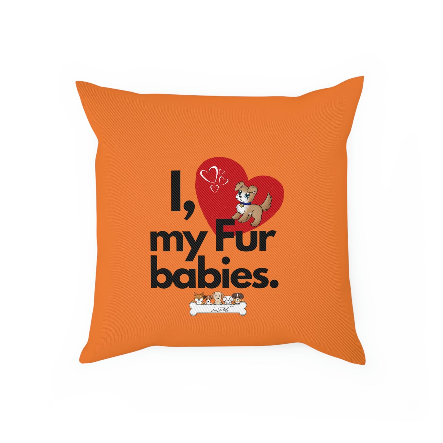 Comfy Pillow (I Love My Fur Babies)