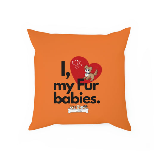 Comfy Pillow (I Love My Fur Babies)